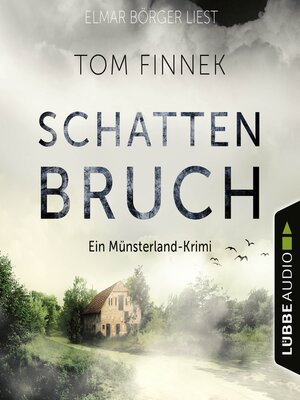 cover image of Schattenbruch--Der letzte Fall für Tenbrink und Bertram--Münsterland-Krimi, Teil 7